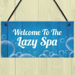 Novelty Hot Tub Lazy Spa Decor Signs Hanging Garden Shed Home