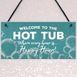 Novelty Hot Tub Sign Hanging Garden Sign Alcohol Sign