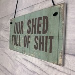 Funny Shed Sign Rude Man Cave Sign Hanging Garden Sign