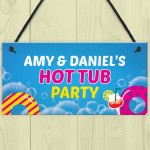 Hot Tub Party Sign Personalised Hot Tub Accessories Garden Sign