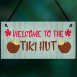 Tiki Hut Welcome Sign Novelty Home Bar Decor Signs Garden Sign