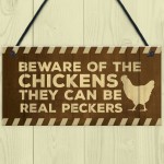 Beware Of The Chickens Sign Funny Chicken Coop Sign Home Plaque