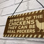 Beware Of The Chickens Sign Funny Chicken Coop Sign Home Plaque