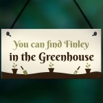 Find Me In The Greenhouse Personalised Wall Sign Vegetable Sign