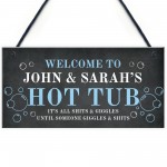 Funny Hot Tub Sign Rude Quote Hot Tub Accessories Garden Sign