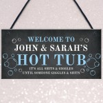 Funny Hot Tub Sign Rude Quote Hot Tub Accessories Garden Sign