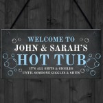 Funny Hot Tub Sign Rude Quote Hot Tub Accessories Garden Sign