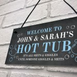 Funny Hot Tub Sign Rude Quote Hot Tub Accessories Garden Sign