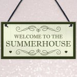 Welcome To The Summerhouse Sign Hanging Plaque New Home Gift