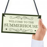 Welcome To The Summerhouse Sign Hanging Plaque New Home Gift