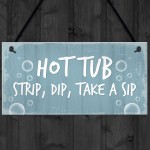 Hot Tub Sign Funny Hot Tub Decor Garden Summerhouse Plaque