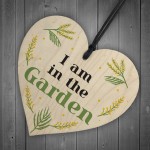I Am In The Garden Sign Hanging Door Sign Wood Heart Shed Sign