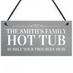 Novelty Funny Hot Tub Sign Personalised Garden Summerhouse Sign