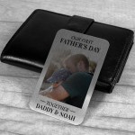 First Fathers Day Gift Personalised Photo Wallet Card Insert