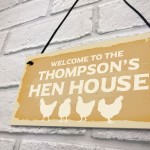 Welcome To Hen House Sign Personalised Chicken Gift Garden Shed