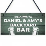 Welcome To Backyard Bar Sign Personalised Garden Summerhouse