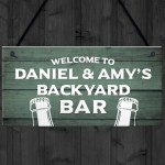 Welcome To Backyard Bar Sign Personalised Garden Summerhouse