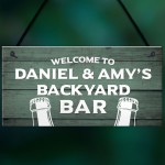 Welcome To Backyard Bar Sign Personalised Garden Summerhouse