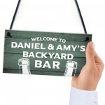 Welcome To Backyard Bar Sign Personalised Garden Summerhouse