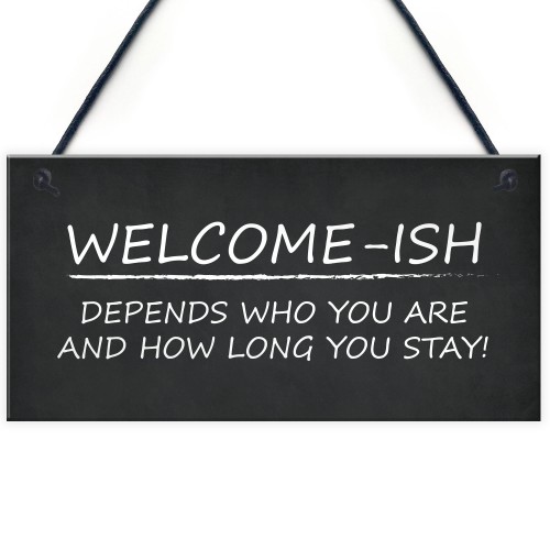 Welcome Sign WELCOME ISH Hanging Door Sign Funny Wall Decor