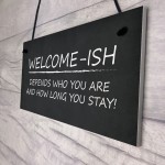 Welcome Sign WELCOME ISH Hanging Door Sign Funny Wall Decor