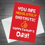 Happy Fathers Day Dad Novelty Fathers Day Card For Dad Card