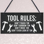 TOOL RULES Sign Man Cave Shed Garage Sign Funny Gift For Men