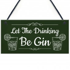 Funny Gin Sign Home Bar Sign Hanging Garden Summerhouse Sign