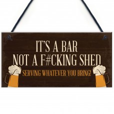 Rude Bar Sign Hanging Funny Garden Garage Pub Shed Man Cave