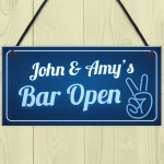 Funny Bar Open Sign Man Cave Home Bar Shed Sign Personalised