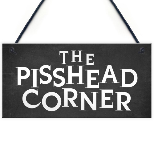 Funny Home Bar Sign PISS HEAD CORNER Garden Plaque Beer Gin Funny Home Bar Sign PISS HEAD CORNER Garden Plaque Beer Gin