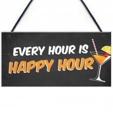 Quirky Home Bar Sign EVERY HOUR IS HAPPY HOUR Garden Shed Pub