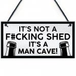 Funny Rude Man Cave Sign Hangng Garage Shed Plaque Gift For Men 