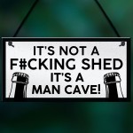 Funny Rude Man Cave Sign Hangng Garage Shed Plaque Gift For Men 