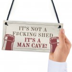 Funny NOT A SHED Man Cave Sign Novelty Gift For Him Home Bar