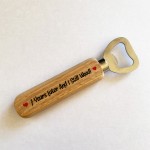 Funny 7th Anniversary Gift Bottle Opener Boyfriend Husband Gift