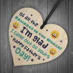 Rude Joke Gift For Dad On Fathers Day Wood Heart Funny Dad Gift