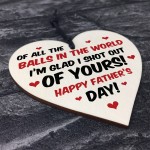 Funny Fathers Day Gift For Dad Wood Heart Rude Dad Gift For Him