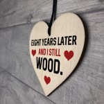 Funny 8th Anniversary Gift For Wife Husband Heart Gift For Him
