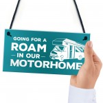 Funny Motorhome Hanging Sign For Your Home Caravan Campervan