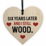 Funny 6th Anniversary Gift For Wife Husband Heart Gift For Him