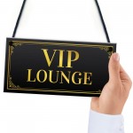 VIP Lounge Hanging Sign For Home Bar Man Cave Pub Garden