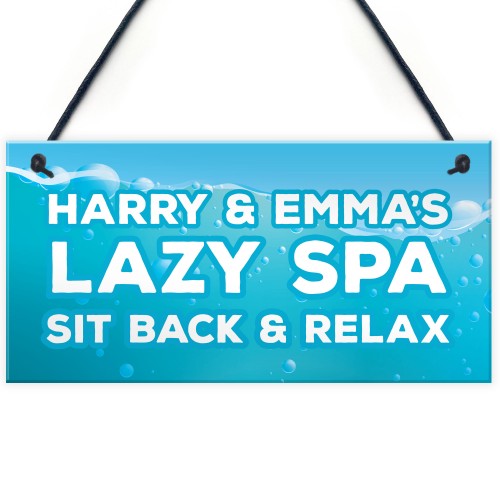 Lazy Spa Sign Hanging Plaque Personalised Hot Tub Sign Garden