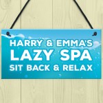 Lazy Spa Sign Hanging Plaque Personalised Hot Tub Sign Garden