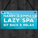 Lazy Spa Sign Hanging Plaque Personalised Hot Tub Sign Garden