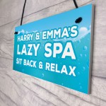 Lazy Spa Sign Hanging Plaque Personalised Hot Tub Sign Garden