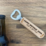 Novelty Birthday Gifts For Dad Mum Sister Brother Bottle Opener