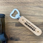 Grandad Gift Novelty Birthday Fathers Day Gift Bottle Opener