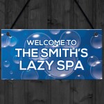 Lazy Spa Personalised Decor Sign For Garden Novelty Hot Tub