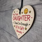 Funny Joke Birthday Gift For Mum Dad Wood Heart Daughter Gift